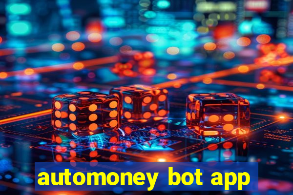 automoney bot app